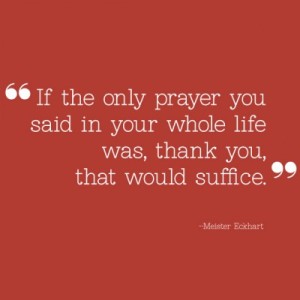 if-the-only-prayer-you-said-in-your-whole-life-was-thank-you-that-would-suffice-400x400